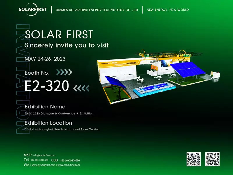 2023年SNEC：Solar FirstのブースE2-320へお越しください（5月24日～26日）